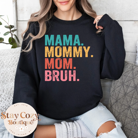 Mama Mommy Mom Bruh Crewneck Sweatshirt, Mom Crewneck Sweatshirt, Mother’s Day