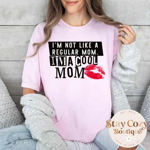 I’m not a Regular Mom, I’m a Cool Mom Comfort Colors T-Shirt, Mean Girls Comfort Colors T-Shirt, Regular Mom, Mother’s Day