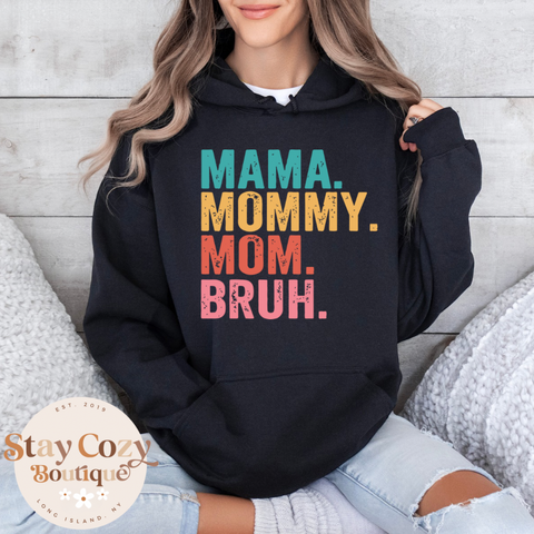 Mama Mommy Mom Bruh Hoodie, Mom Hoodie, Mother’s Day