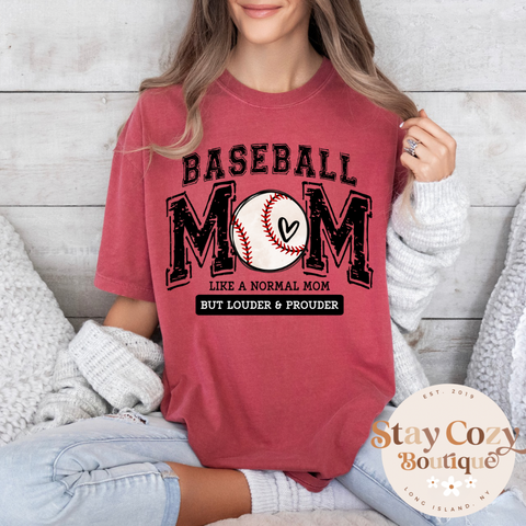 Baseball Mom Like a Normal Mom but Louder & Prouder Comfort Color T-Shirt, Baseball Mom T-Shirt, Baseball Mom T-Shirt, Baseball Mom Comfort Colors T-Shirt