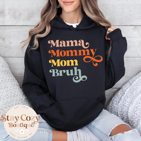 Mama Mommy Mom Bruh Hoodie, Mom Hoodie, Mother’s Day