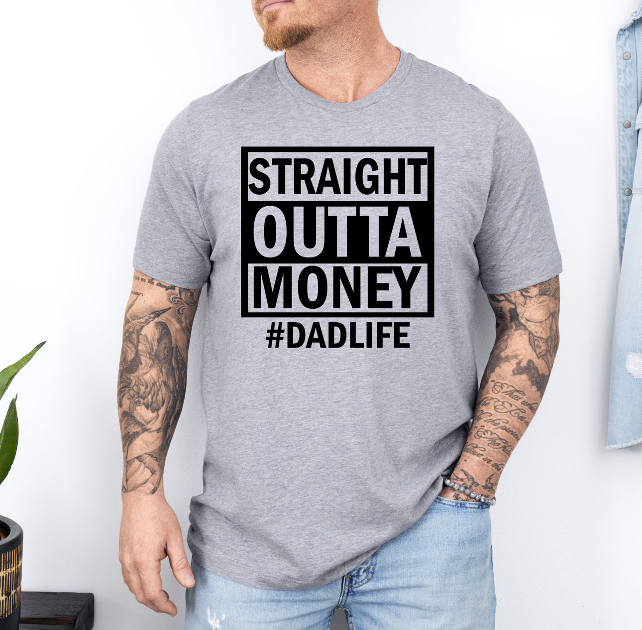 Straight Outta Money #DadLife T-Shirt, Funny Dad Shirt, Dad Life Tee, Birthday Dad Gift, Sarcastic Shirt, Fathers Day Gift