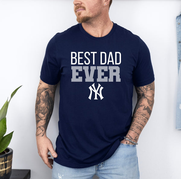 Best Dad Ever Sports Logo Theme T-Shirts, Best Dad Ever T-Shirt, Father’s Day T-Shirt, Best Dad Ever NY Yankees T-Shirt