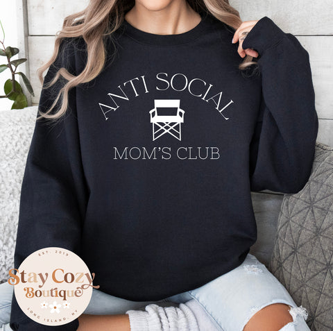 Anti Social Mom’s Club Sweatshirt, Anti Social Sweatshirt, Anti Social Mom’s Club Crewneck, Anti Social Mom’s Club Sweatshirt