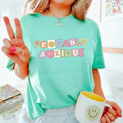 Probably Anxious T-Shirt | Crewneck | Stay Cozy Boutique