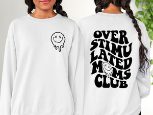 Overstimulated Moms Club Crewneck | Hoodie | T-Shirt | Stay Cozy Boutique