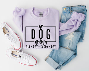 Dog Mom All Day Every Day T-shirt | Crewneck | Hoodie | Stay Cozy Boutique