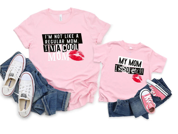 I’m Not Like a Regular Mom I’m a Cool Mom | My Mom is so Fetch | Youth | Adult | Stay Cozy Boutique