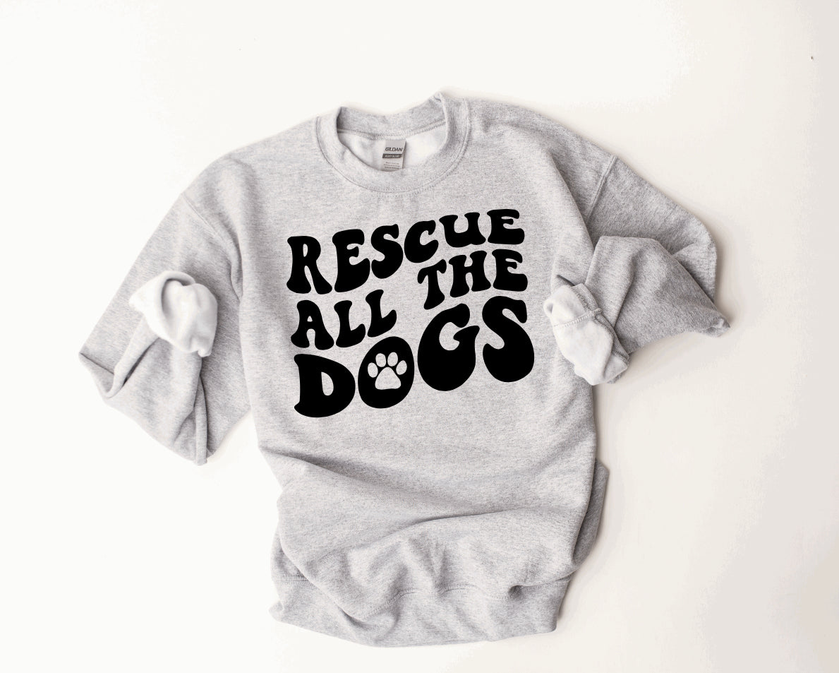 Rescue All The Dogs T-shirt | Crewneck | Hoodie | Stay Cozy Boutique