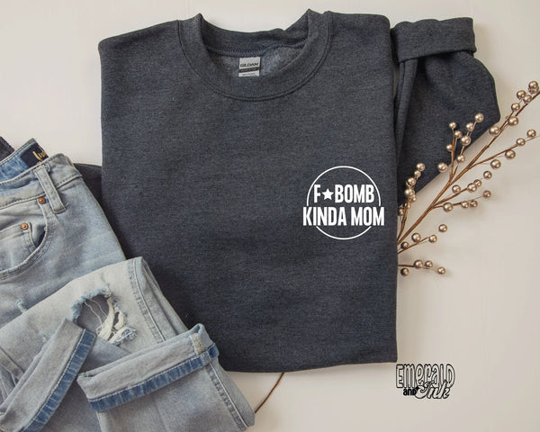 F-Bomb Kinda Mom Crewneck | Stay Cozy Boutique