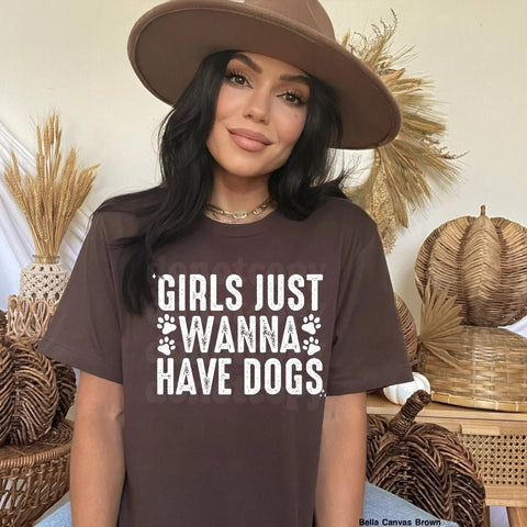 Girls Just Want To Have Dogs T-shirt | Stay Cozy Boutique