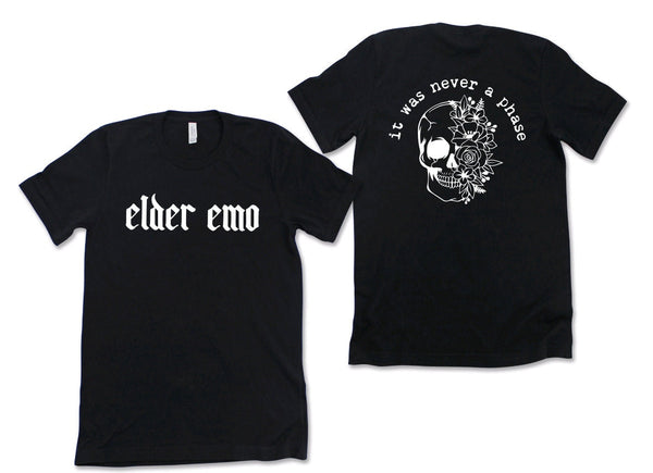 Elder Emo Shirt, Emo Gift, Emo Tees, Emo T-shirt, Scene shirt, It Was Never A Phase, Emo Forever, Goth Emo Tee