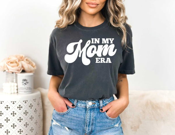 In My Mom Era T-Shirt | Stay Cozy Boutique